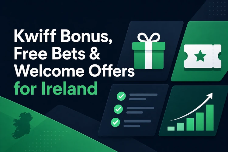 Kwiff Bonus, Free Bets & Welcome Offers for Ireland