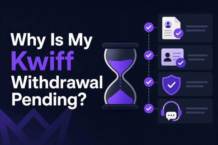 Why Is My Kwiff Withdrawal Pending?